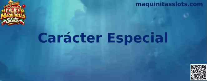 Guía de Carácter Especial para revisar códigos en Maquinitas Slots