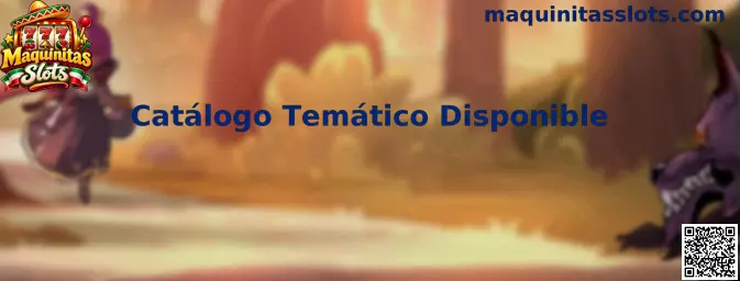 Catálogo Temático Disponible de Maquinitas Slots con variedad de estilos visuales