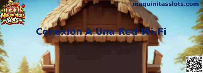 Conexión A Una Red Wi-Fi para Maquinitas Slots