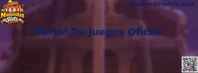 Portal De Juegos Oficial relacionado con Maquinitas Slots y revisión de seguridad digital
