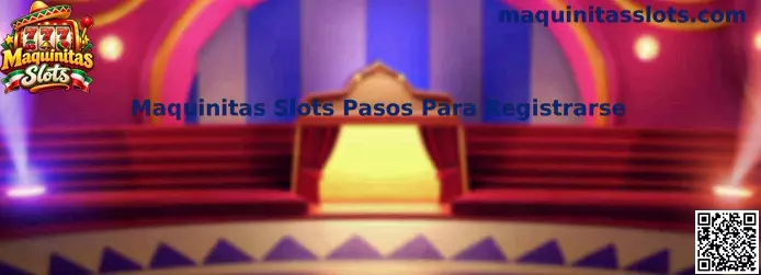 Guía visual de los pasos para registrarse en Maquinitas Slots