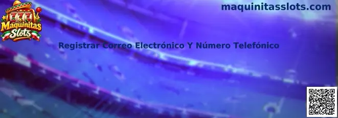 Guía para registrar correo electrónico y número telefónico de forma segura
