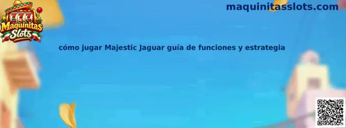Imagen ilustrativa de Majestic Jaguar para la guía de funciones, símbolos y estrategia responsable de Maquinitas Slots
