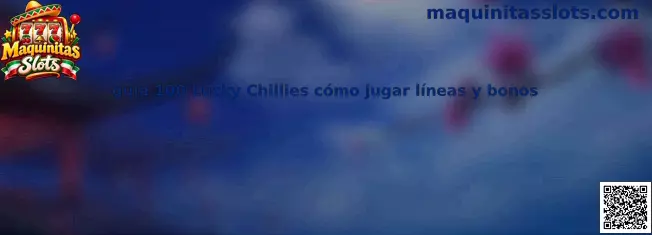 Imagen de referencia para la guía de 100 Lucky Chillies, sus líneas y sus bonos