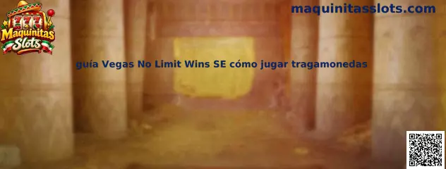 Imagen ilustrativa de Vegas No Limit Wins SE para una guía de tragamonedas de Maquinitas Slots
